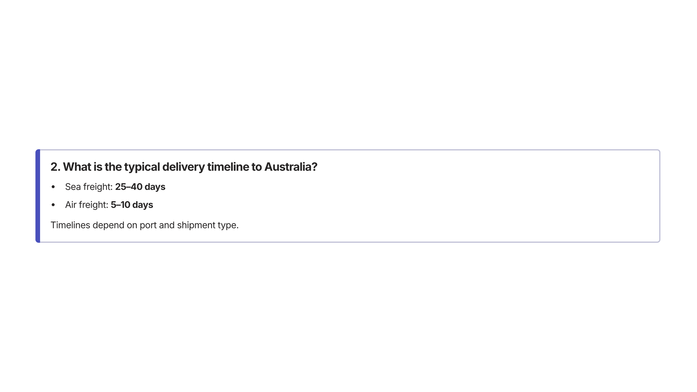 12 2 What is the typical delivery timeline to Australia