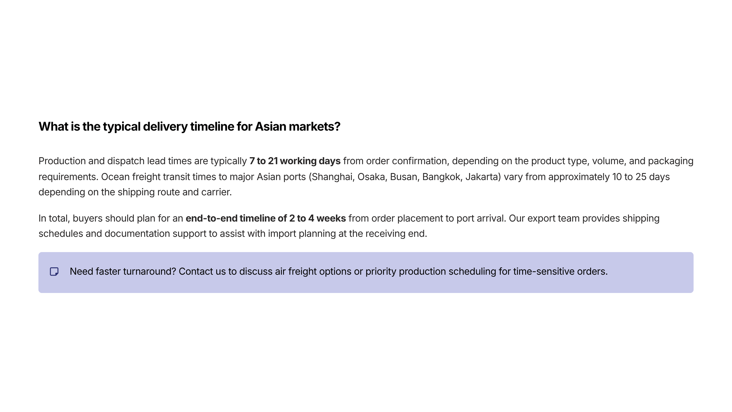 17 What is the typical delivery timeline for Asian markets