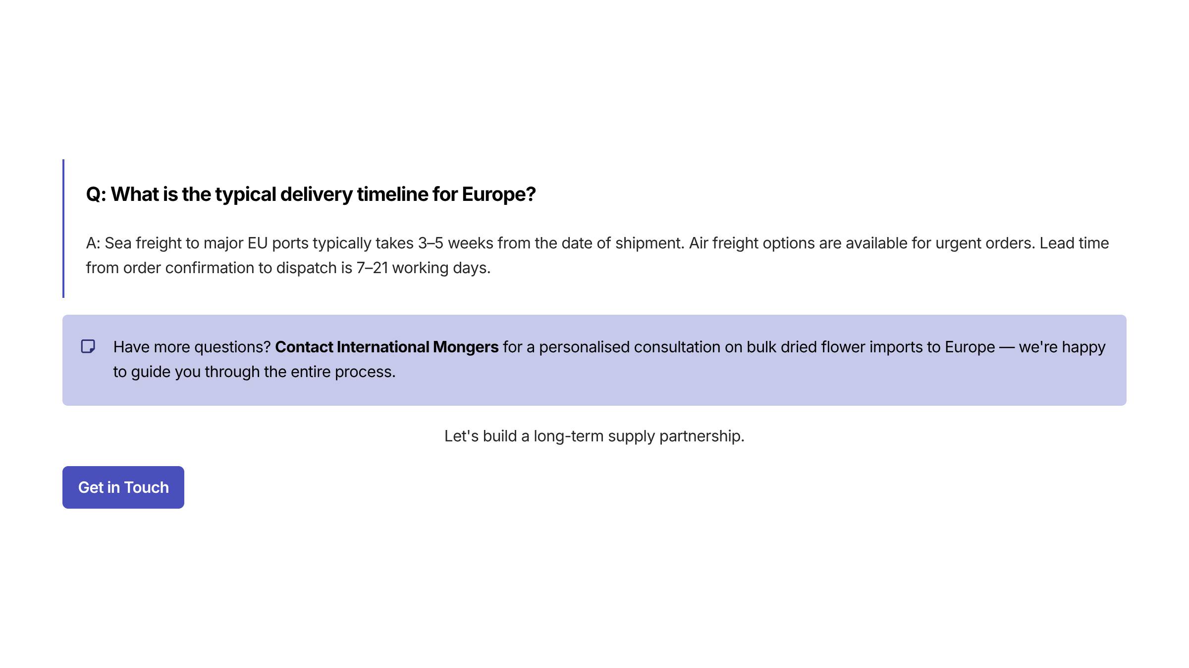 18 Q What is the typical delivery timeline for Europe